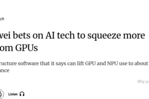 Huawei lança software de IA para dobrar eficiência de GPUs