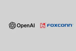 OpenAI e Foxconn se unem para fabricar hardware de IA nos EUA