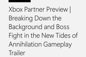 Tides of Annihilation: Novo Trailer de Gameplay no Xbox Partner Preview